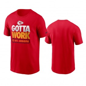 Kansas City Chiefs Red 2021 NFL Training Camp Gotta Work T-Shirt